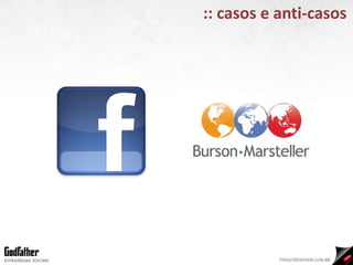 :: casos e anti-casos 