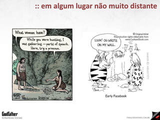 :: em algum lugar não muito distante 