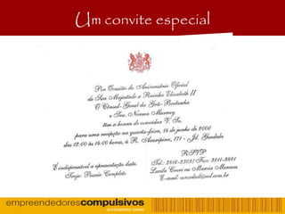 Um convite especial
 
