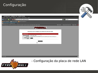 Configuração




               - Configuração da placa de rede LAN

                           
 
