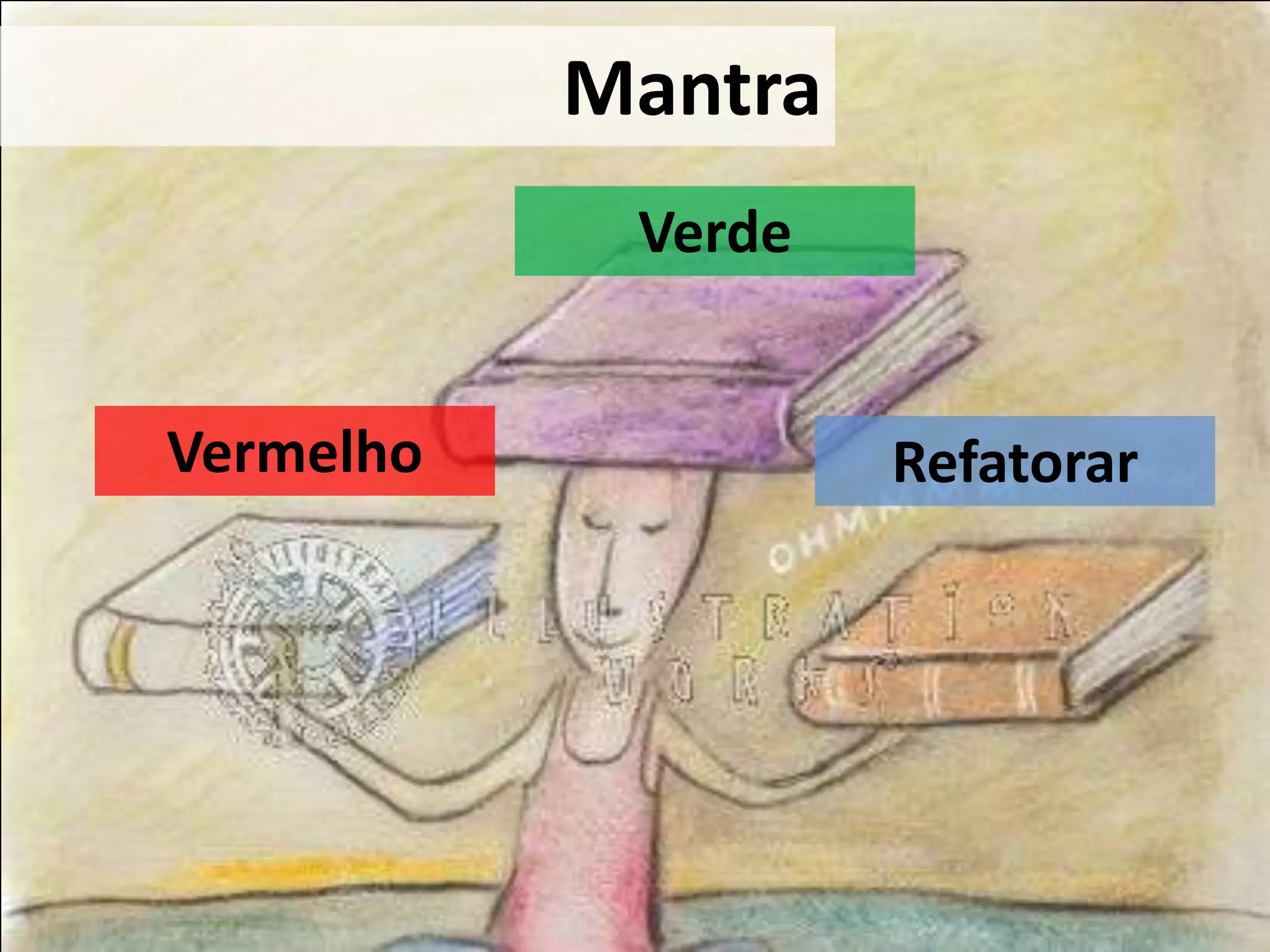 MantraVerdeVermelhoRefatorar