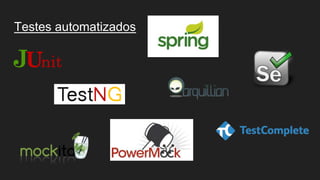 Testes automatizados
 