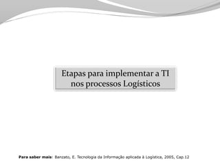 Tecnologia aplicada à Logistica