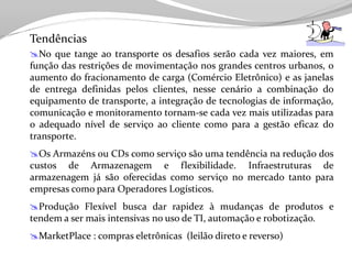 Tecnologia aplicada à Logistica