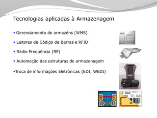 Tecnologia aplicada à Logistica