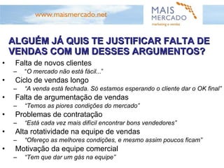 TODOS ESSES PROBLEMAS SÃO SINTOMAS DA FALTA DE   GESTÃO COMERCIAL 