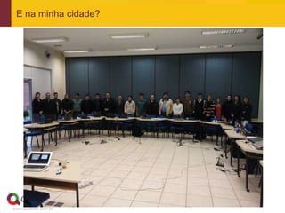 E na minha cidade?




www.qualister.com.br
 