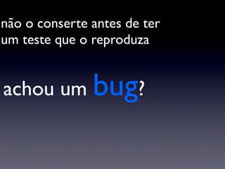 Palestra Testes De Unidade Com JUnit