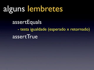 Palestra Testes De Unidade Com JUnit