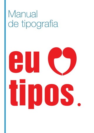 Manual
de tipogra a



eu
tipos.
 