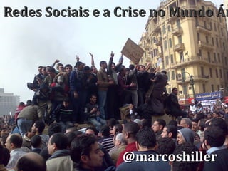 http://rpmedia.ask.com/ts?u=/wikipedia/commons/thumb/e/e8/Demonstrators_on_Army_Truck_in_Tahrir_Square%2C_Cairo.jpg/180px-Demonstrators_on_Army_Truck_in_Tahrir_Square%2C_Cairo.jpg Redes Sociais e a Crise no Mundo Árabe @ marcoshiller 