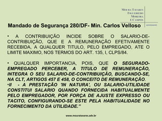 www.mouratavares.adv.br Mandado de Segurança 280/DF- Min. Carlos Velloso ,[object Object],[object Object],[object Object]