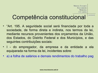 www.mouratavares.adv.br Competência constitucional ,[object Object],[object Object],[object Object]