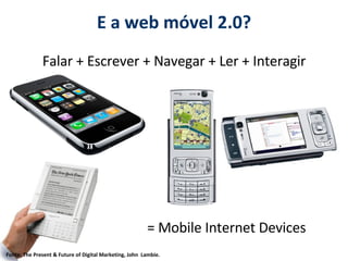 Fonte:  http://www.flickr.com/photos/11147777@N07/1400930529/ 