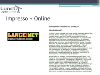 Impresso + Online