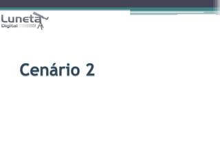 Cenário 2