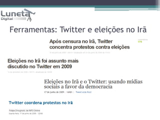 Ferramentas: Twitter e eleições no Irã