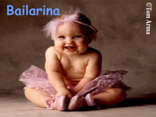 Bailarina
 