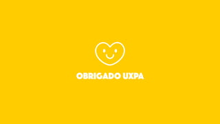 Obrigado UXPA
 
