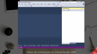 Vídeo de Instalação no Visual Studio 2019.
 