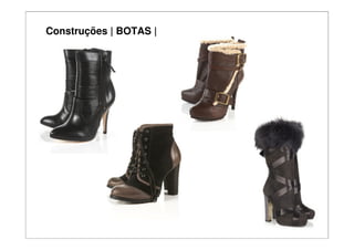Construções | BOTAS |
 