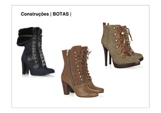 Construções | BOTAS |
 