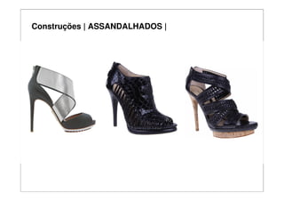 Construções | ASSANDALHADOS |
 