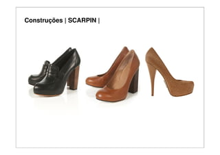 Construções | SCARPIN |
 
