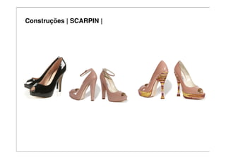 Construções | SCARPIN |
 