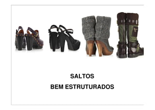 SALTOS
BEM ESTRUTURADOS
 