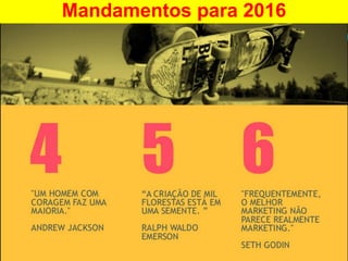 Mandamentos para 2016
 