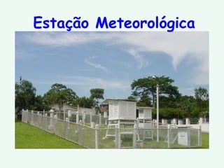 Estação Meteorológica 