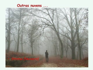 Outras nuvens ... Stratus (Nevoeiro) 