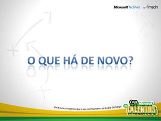 O que há de novo?