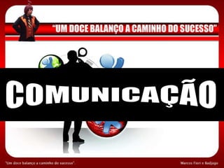 COMUNICAÇÃO 