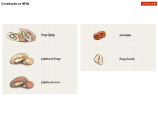 Construção do HTML
 