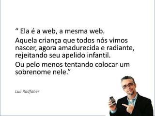 Entendendo a WEB 2.0