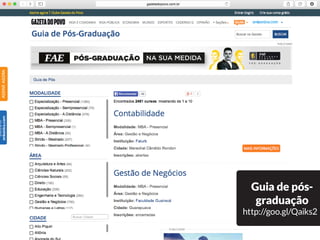 Guia de pós-
graduação
http://goo.gl/Qaiks2
 