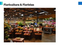 Floricultura & Floristas
 