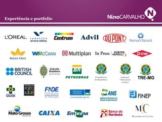 Experiência e portfolio




                          Presidência     Superior
                          da República   Tribunal de
                                           Justiça
 