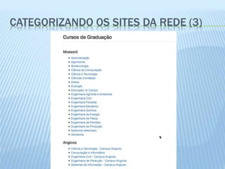 CATEGORIZANDO OS SITES DA REDE (3) 
 