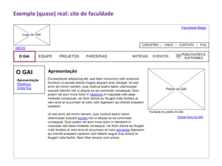 Exemplo (quase) real: site de faculdade
