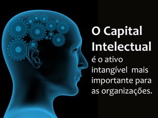 Johnson Controls PowerPoint Guidelines | February 8, 2008
30
O Capital
Intelectual
é o ativo
intangível mais
importante para
as organizações.
 