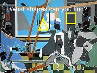 What shapes can you find? 