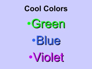 Cool Colors Green Blue Violet 