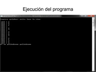 Ejecución del programa
 