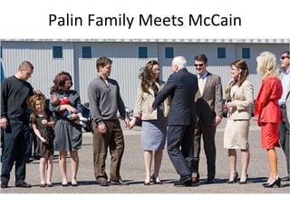 Palin Family Meets McCain 