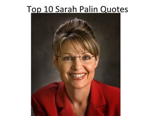 Top 10 Sarah Palin Quotes 