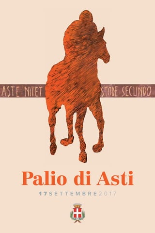 Palio di Asti
1 7 S E T T E M B R E 2 0 1 7
 