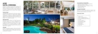 16 17
Ubicado en el lujoso y exclusivo barrio residencial “El
Brillante”, Ayre Hotel Córdoba es un oasis urbano ro-
deado de amplias zonas verdes. El centro histórico de
la ciudad, con todos los puntos de interés turísticos se
encuentra a tan solo 5 km y su acceso vía taxi o autobús
es fácil y cómodo.
HABITACIONES
156 habitaciones, distribuidas en tres pantas, todas ex-
teriores, muy luminosas y con vistas al jardín. Estancias
confortables y cómodas con habitaciones espaciosas
dotadas con las instalaciones y servicios necesarios. Las
habitaciones cuádruples son ideales para los viajes en
familia o con un grupo de amigos.
RESTAURACIÓN
Restaurante Azaire propone una amplia oferta gas-
tronómica basada en la dieta mediterránea, con
un toque de vanguardia. Sus vistas al jardín y la po-
sibilidad de cenar en la terraza exterior son garan-
tía de éxito en las veladas de primavera y verano.
En la cafetería Los Patios es perfecta si buscas tomar un
rápido snack o aperitivo.
SALONES
6 salas, una de ellas panelable. La sala Lucena, panela-
ble en 2 con 480 m2
puede albergar a 500 asistentes en
formato cocktail. El jardín es una fantástica opción para
la celebración de eventos.
FACILIDADES DE TRANSPORTE
· Estación tren Renfe Córdoba Central: 4,9 km.
· Aeropuerto de Sevilla: 128 km.
· Palacio de Exposiciones y Congresos: 14,2 km.
· Parada de autobús: 0 km.
· Parada de taxi: 0 km.
LUGARES DE INTERÉS
Ayre Hotel Córdoba está rodeado de amplias zonas
verdes y un precioso jardín es un paraíso urbano, a tan
solo 5 Km del casco histórico de la ciudad.
DATOS DEL HOTEL
AYRE
HOTEL CÓRDOBA
Categoría: 4****
Teléfono: (+34) 95 776 74 76
E-mail: cordoba@ayrehoteles.com
Dirección: Calle Poeta Alonso Bonilla, 3
CP: 14012
Provincia: Córdoba
Año de renovación: 2003
Nº de habitaciones: 156
Nº de camas: 315
Nº de plantas: 3
Nº de ascensores: 2
Voltaje: 220v
 